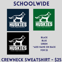 SCHOOL WIDE  SPIRIT WEAR -CREWNECK SWEATSHIRT